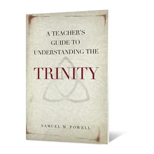 Teacher's Guide to Understanding the Trinity