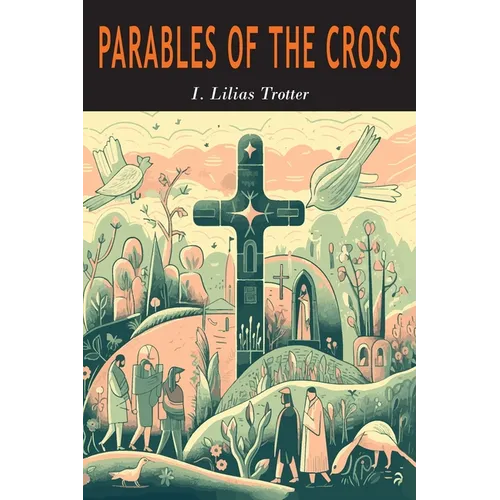 Parables of the Cross