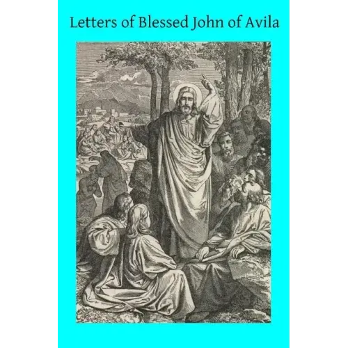 Letters of Blessed John of Avila