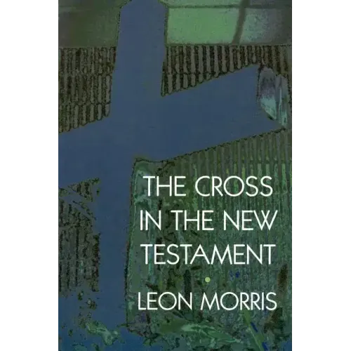 The Cross in the New Testament