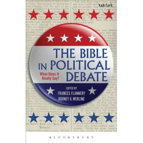 The Bible in Political Debate: What Does It Really Say?