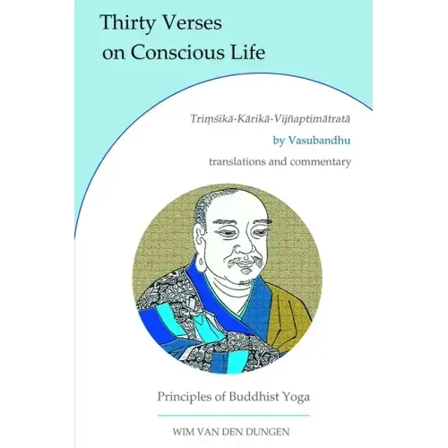 Thirty Verses on Conscious Life