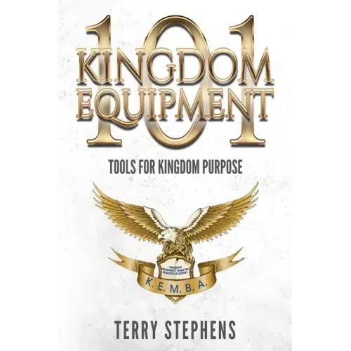 Kingdom Equipment 101: Tools for Kingdom Purpose