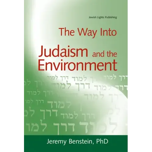 The Way Into Judaism and the Environment