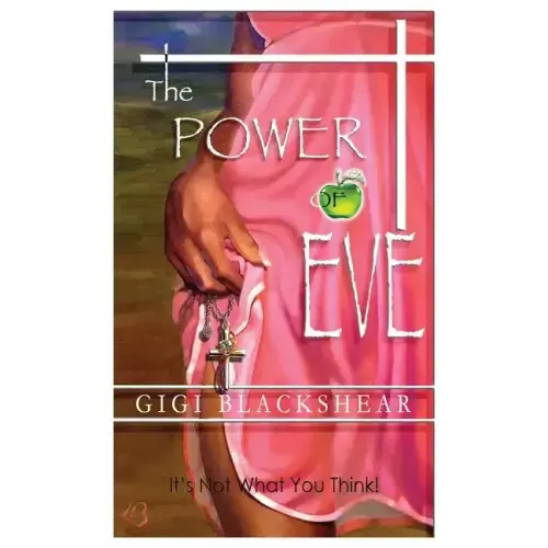 The Power of Eve: It's Not What You Think!