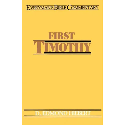 First Timothy- Everyman's Bible Commentary