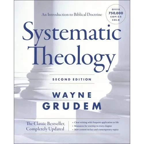 Systematic Theology,: An Introduction to Biblical Doctrine