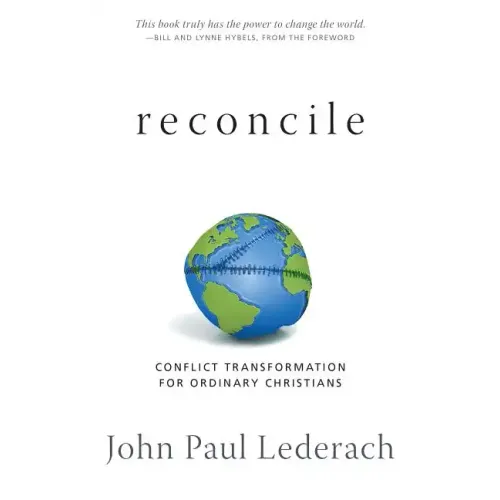 Reconcile: Conflict Transformation for Ordinary Christians