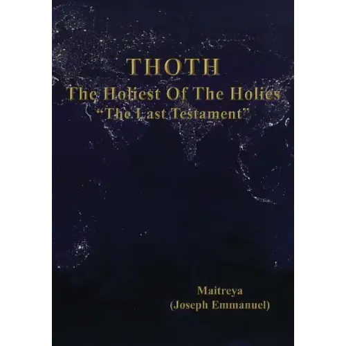 THOTH, The Holiest Of The Holies, "The Last Testament"