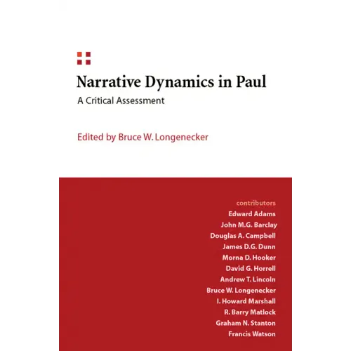 Narrative Dynamics in Paul: A Critical Assessment