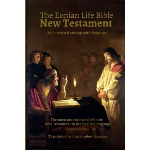 The Eonian Life Bible New Testament