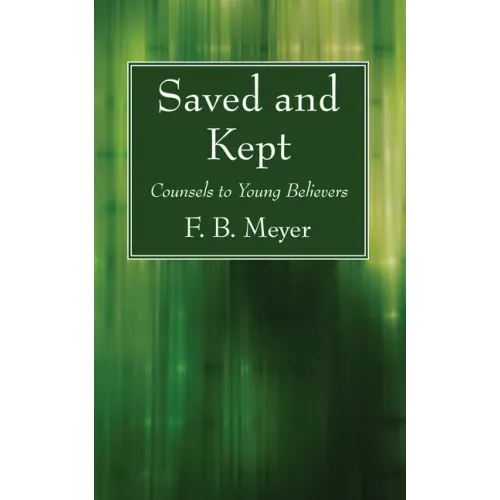 Saved and Kept