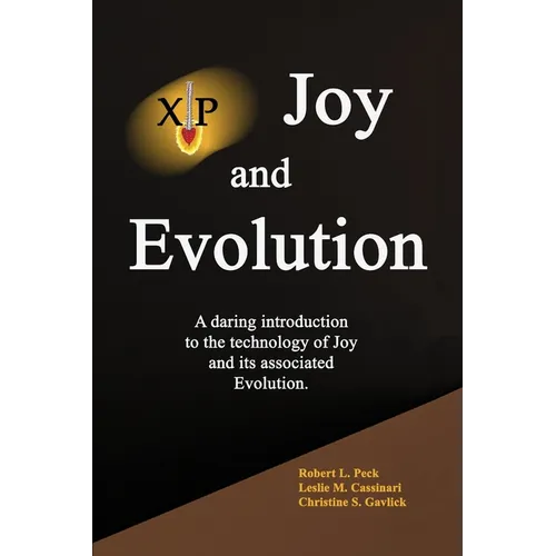 Joy and Evolution: A daring introduction to the technology of Joy and its associated Evolution.