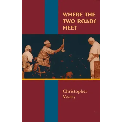Where the Two Roads Meet