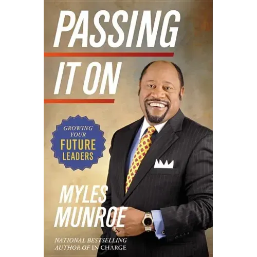 Passing It On: Growing Your Future Leaders