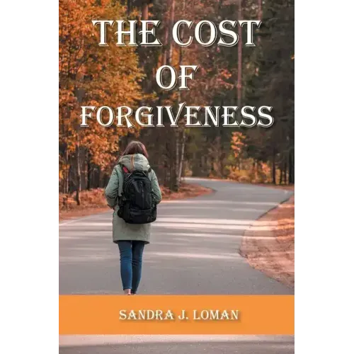 The Cost of Forgiveness