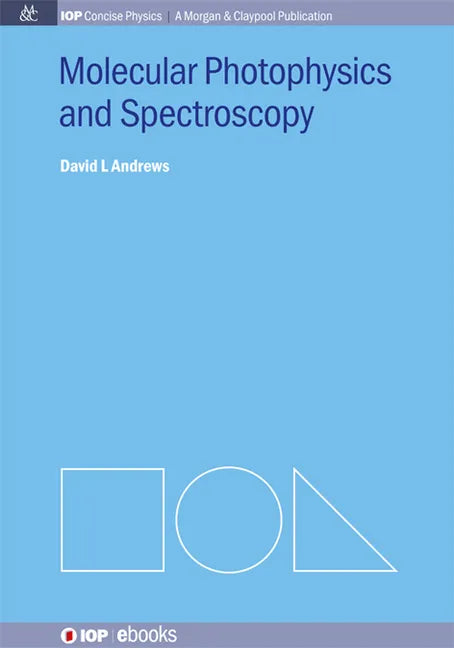 Molecular Photophysics and Spectroscopy - Hardcover