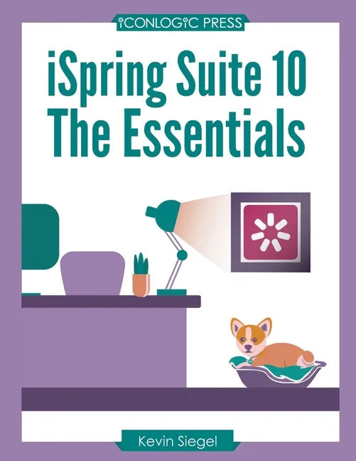 iSpring Suite 10: The Essentials - Paperback