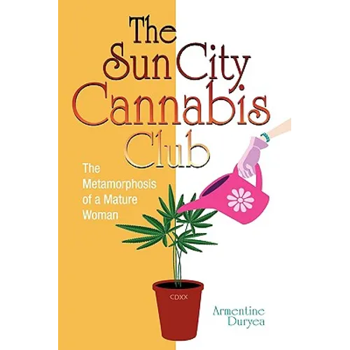 The Sun City Cannabis Club - Paperback