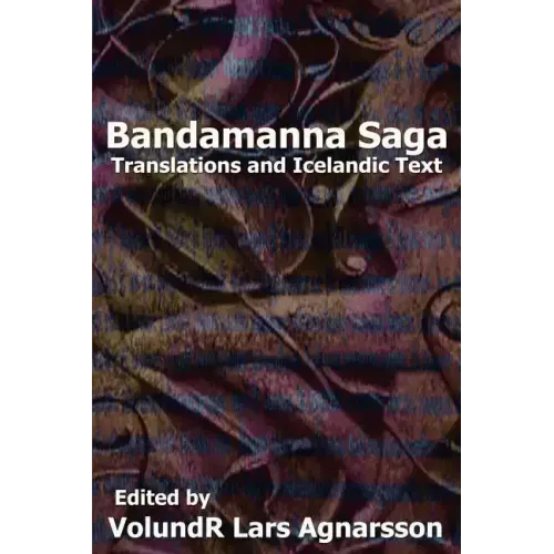 Bandamanna Saga: Translations and Icelandic Text