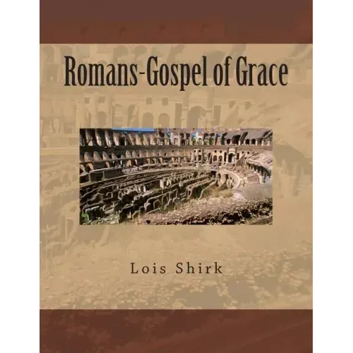 Romans-Gospel of Grace