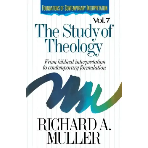 The Study of Theology: From Biblical Interpretation to Contemporary Formulation