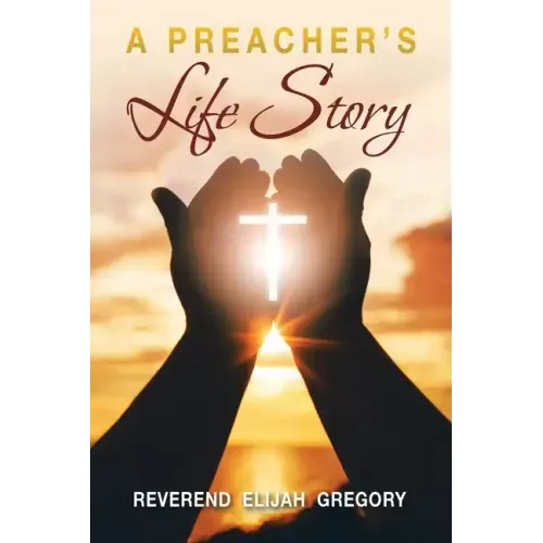 A Preacher's Life Story