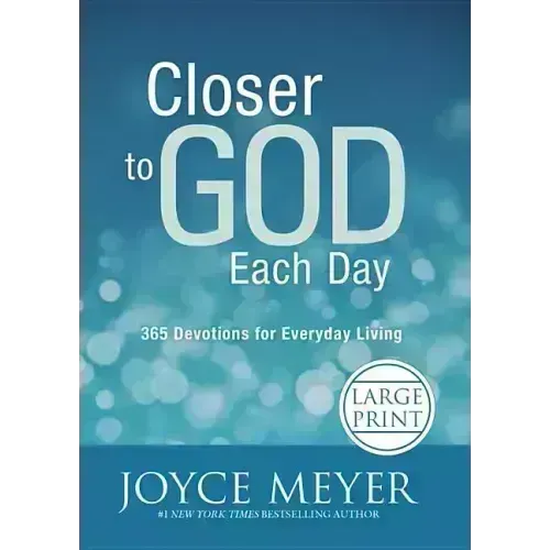 Closer to God Each Day: 365 Devotions for Everyday Living