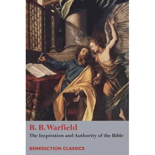 The Inspiration and Authority of Bible