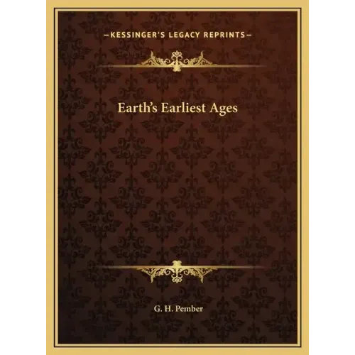 Earth's Earliest Ages
