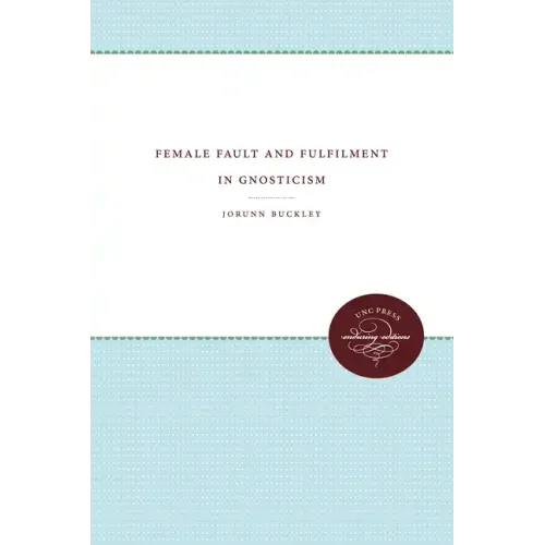 Female Fault and Fulfilment in Gnosticism