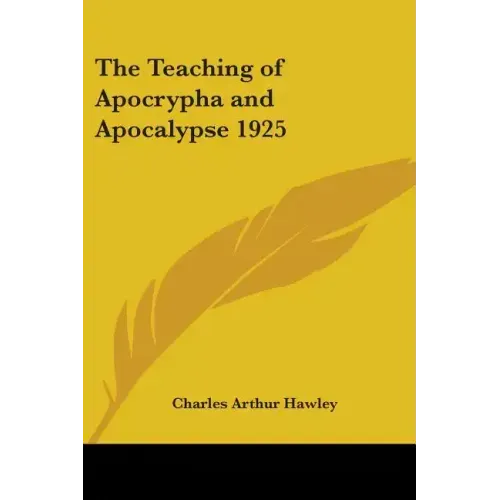The Teaching of Apocrypha and Apocalypse 1925