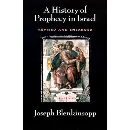 History of Prophecy in Israel, Revised and Enlarged (Revised)