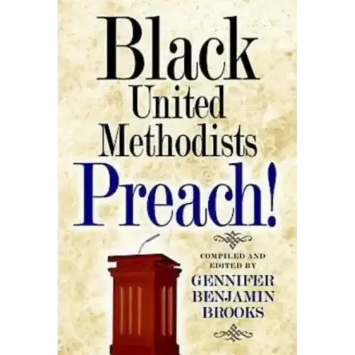 Black United Methodists Preach!