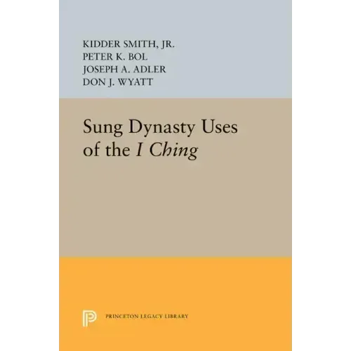 Sung Dynasty Uses of the I Ching