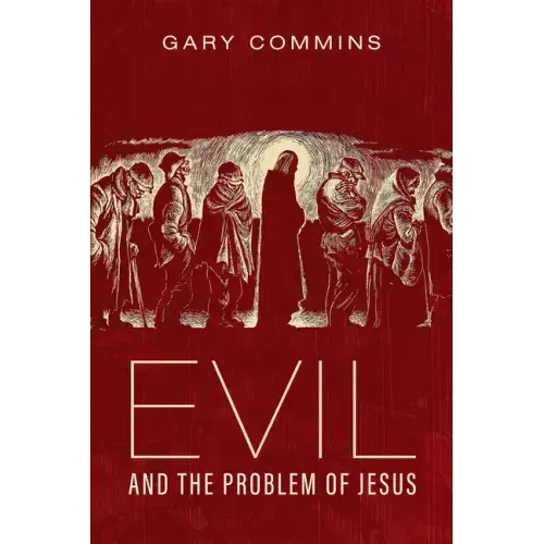 Evil and the Problem of Jesus