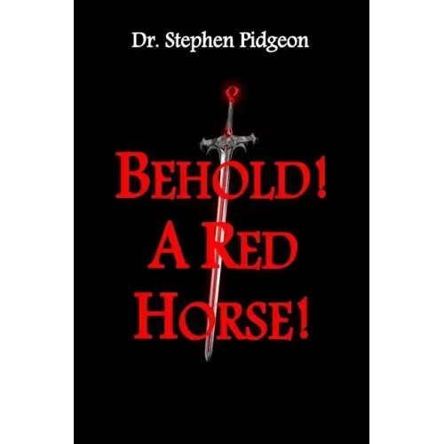 Behold! A Red Horse!