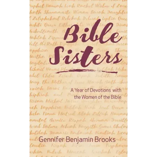 Bible Sisters: A Year of Devotions with the Women of the Bible