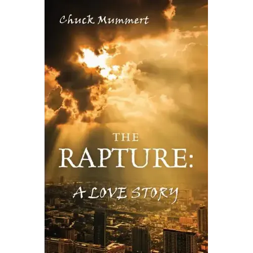 The Rapture: A Love Story