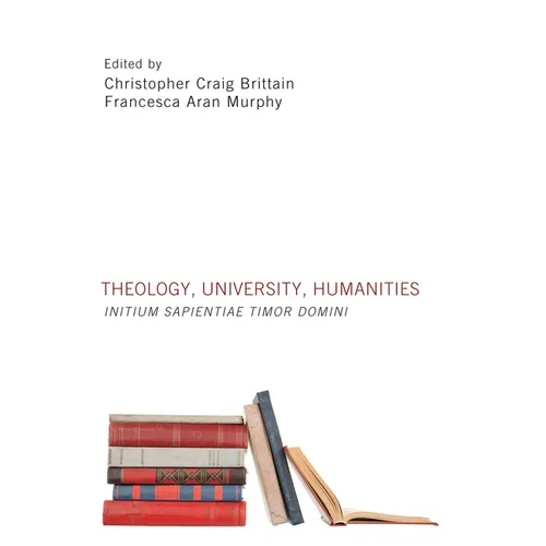 Theology, University, Humanities: Initium Sapientiae Timor Domini