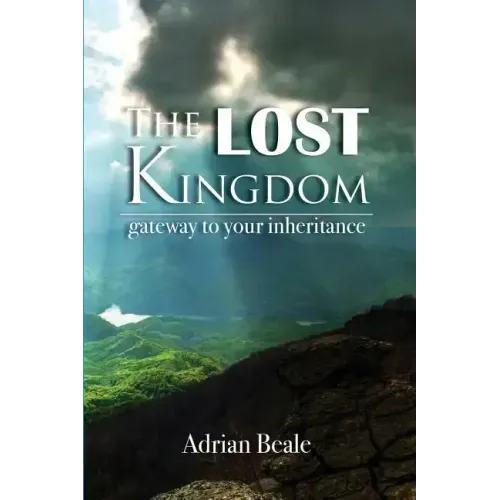 The Lost Kingdom: Gateway to Your Inheritance
