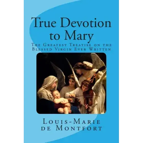 True Devotion to Mary