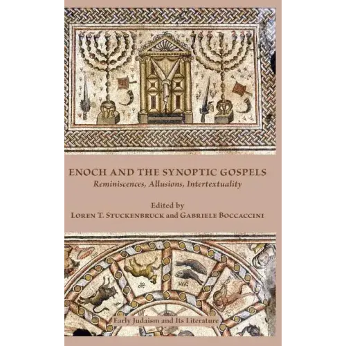 Enoch and the Synoptic Gospels: Reminiscences, Allusions, Intertextuality