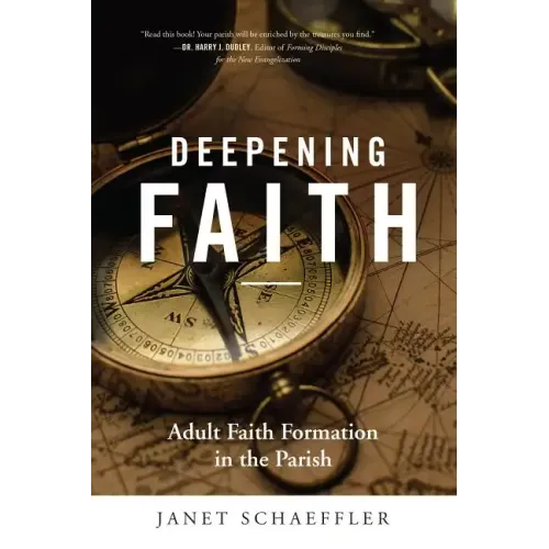 Deepening Faith: Adult Faith Formation in the Parish