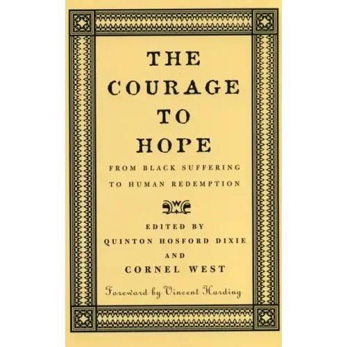 The Courage to Hope: From Black Suffering to Human Redemption