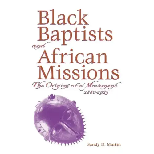 Black Baptists and African Mission