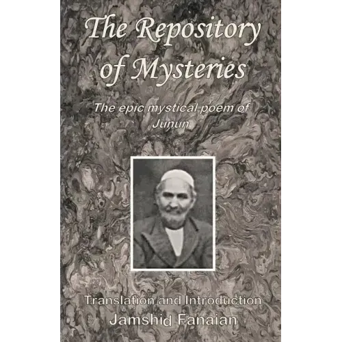 Repository of Mysteries: The Epic Mystical Poem of Junun