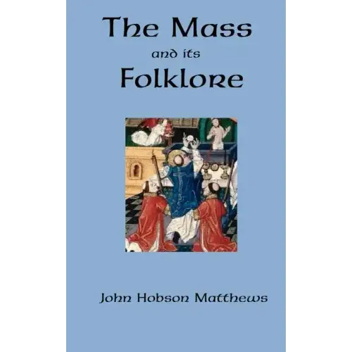 The Mass and its Folklore
