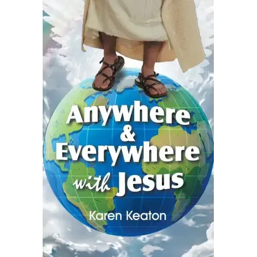 Anywhere and Everywhere with Jesus