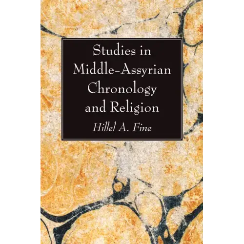 Studies in Middle-Assyrian Chronology and Religion